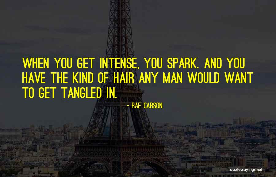Spark To Quotes By Rae Carson Spark To Quotes By Rae Carson
