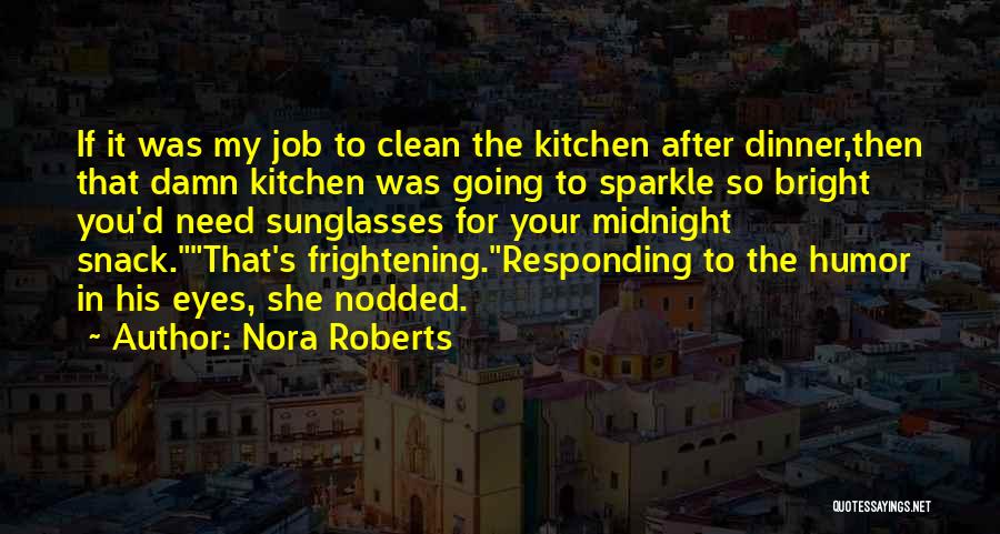 Sparkle In My Eyes Quotes By Nora Roberts