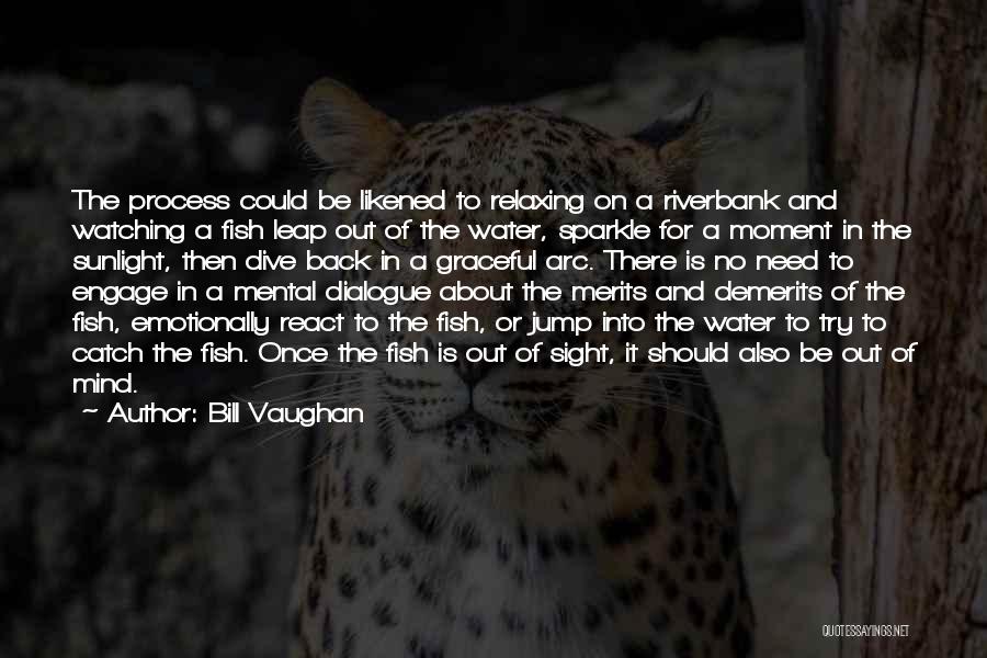 Sparkle Water Quotes By Bill Vaughan