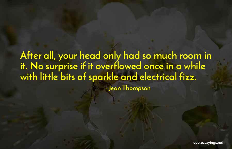 Sparkle Your Life Quotes By Jean Thompson Sparkle Your Life Quotes By Jean Thompson