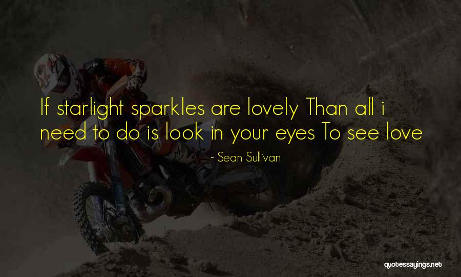 Sparkles And Love Quotes By Sean Sullivan