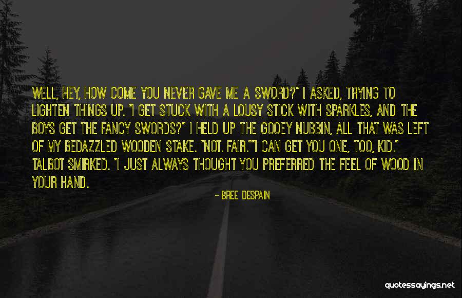 Sparkles Quotes By Bree Despain