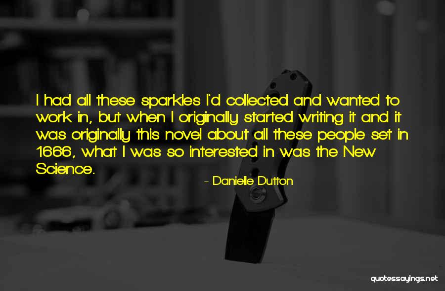 Sparkles Quotes By Danielle Dutton