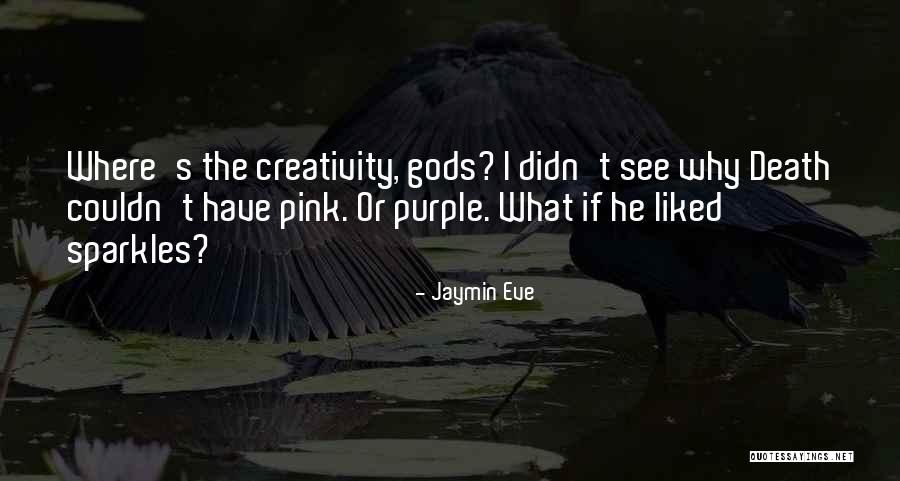 Sparkles Quotes By Jaymin Eve