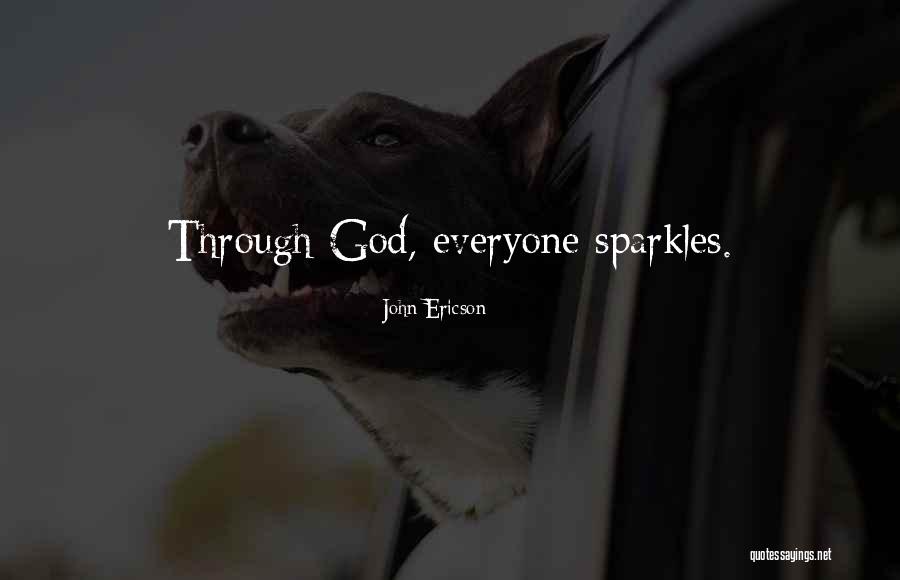 Sparkles Quotes By John Ericson