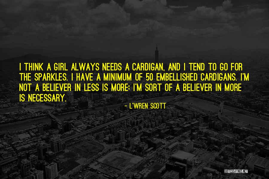 Sparkles Quotes By L'Wren Scott