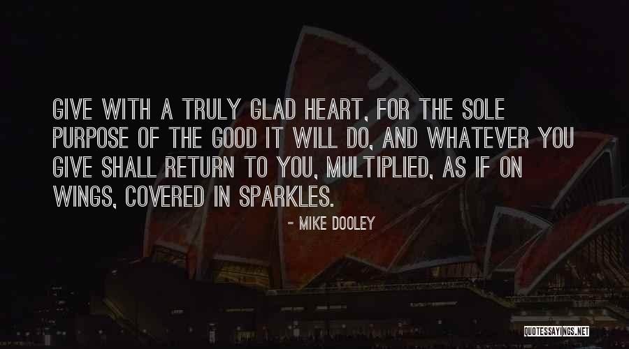 Sparkles Quotes By Mike Dooley