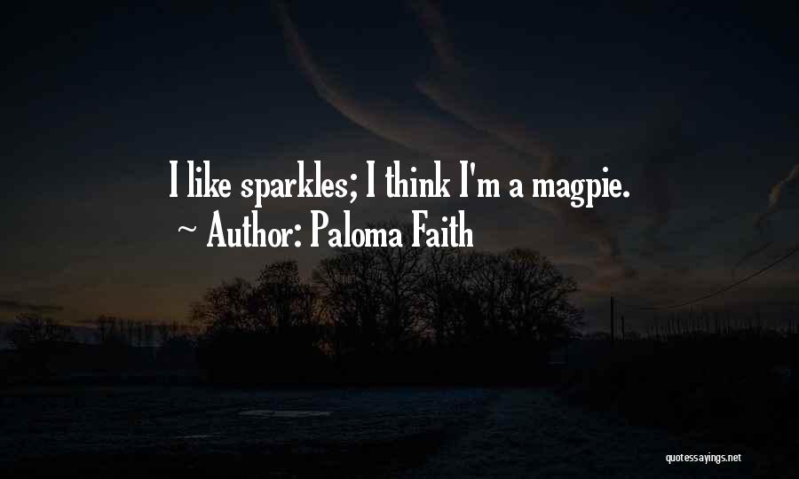 Sparkles Quotes By Paloma Faith