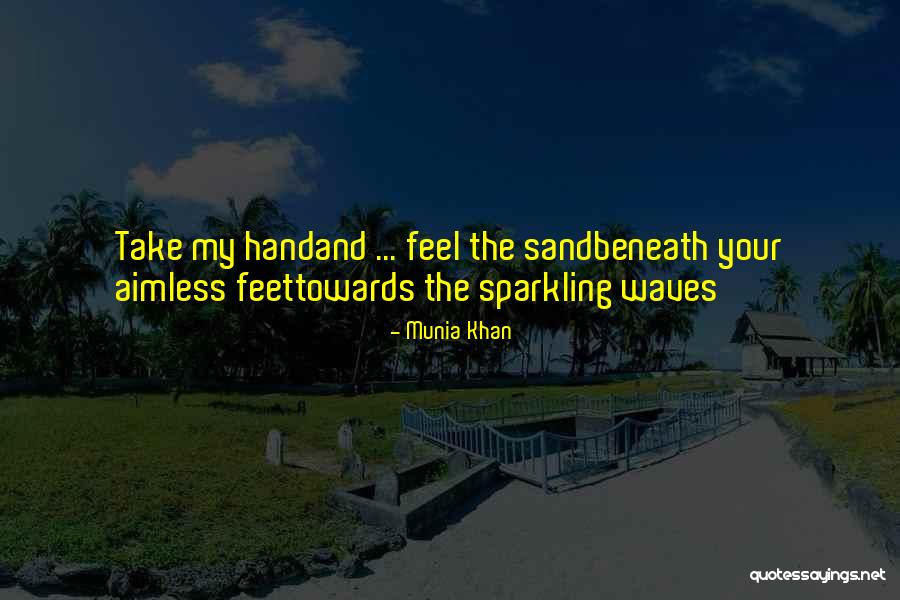 Sparkling Beauty Quotes By Munia Khan Sparkling Beauty Quotes By Munia Khan