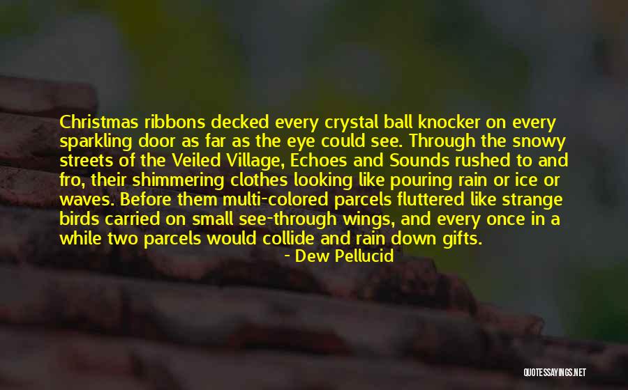 Sparkling Dew Quotes By Dew Pellucid Sparkling Dew Quotes By Dew Pellucid