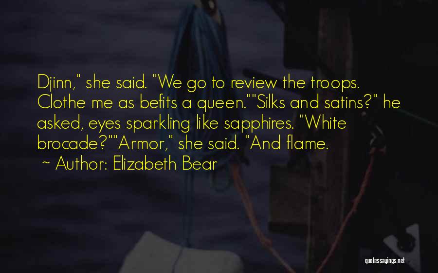 Sparkling Eyes Quotes By Elizabeth Bear
