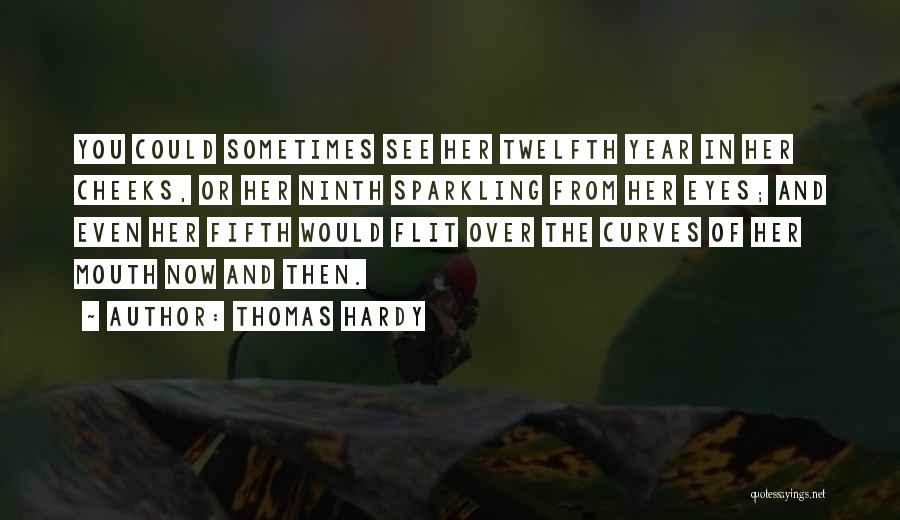 Sparkling Eyes Quotes By Thomas Hardy