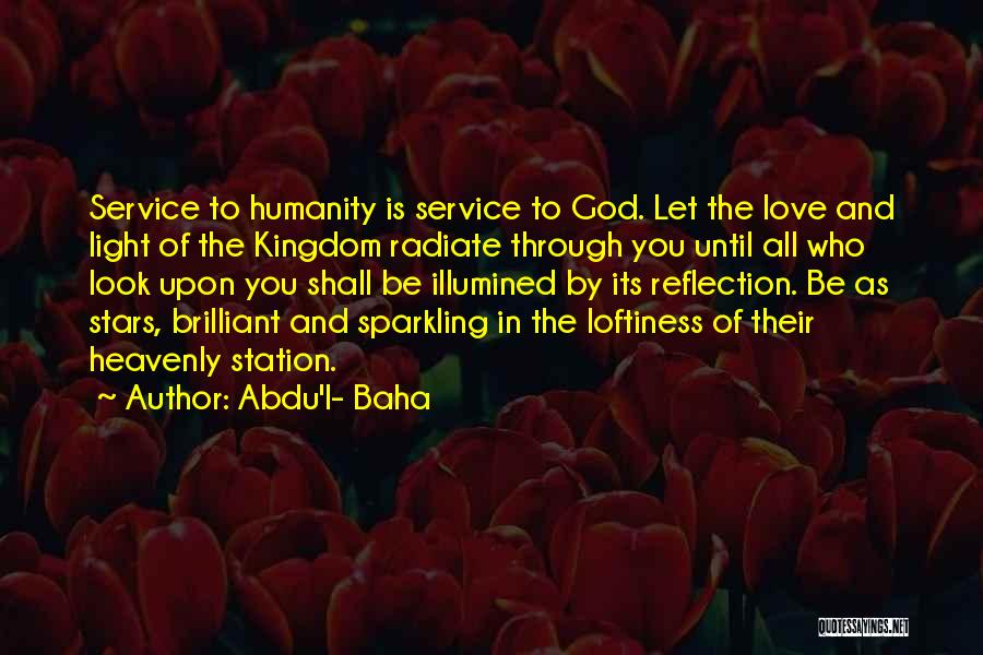 Sparkling Love Quotes By Abdu'l- Baha