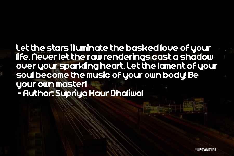 Sparkling Love Quotes By Supriya Kaur Dhaliwal