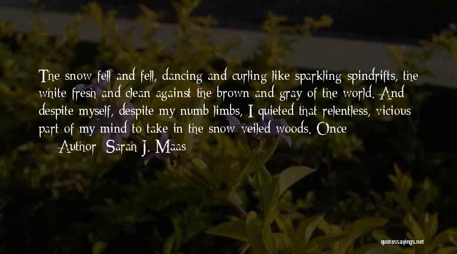 Sparkling Snow Quotes By Sarah J. Maas