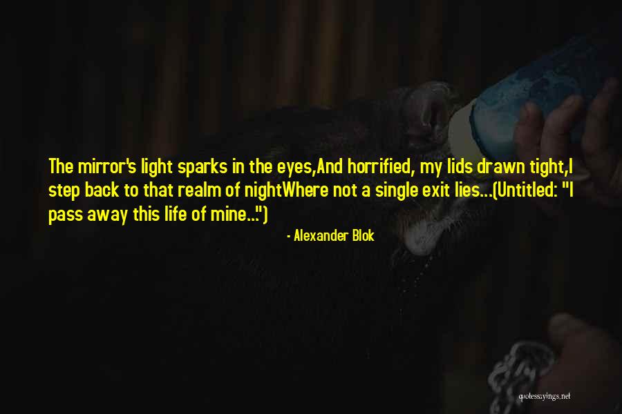 Sparks In Life Quotes By Alexander Blok Sparks In Life Quotes By Alexander Blok