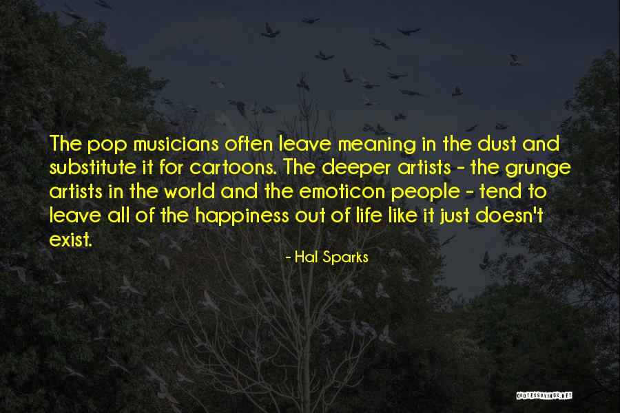 Sparks In Life Quotes By Hal Sparks Sparks In Life Quotes By Hal Sparks