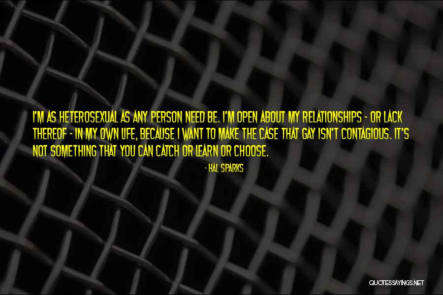 Sparks In Life Quotes By Hal Sparks Sparks In Life Quotes By Hal Sparks