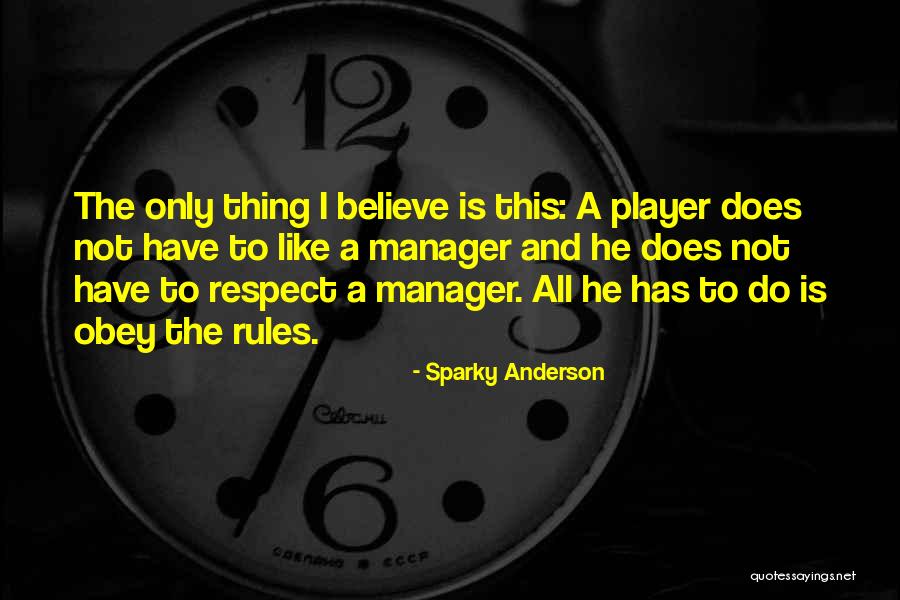 Sparky Anderson Quotes 1003172 Sparky Anderson Quotes 1003172