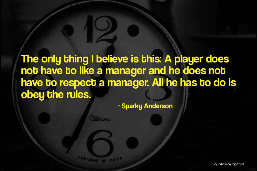 Sparky Anderson Quotes 1003172