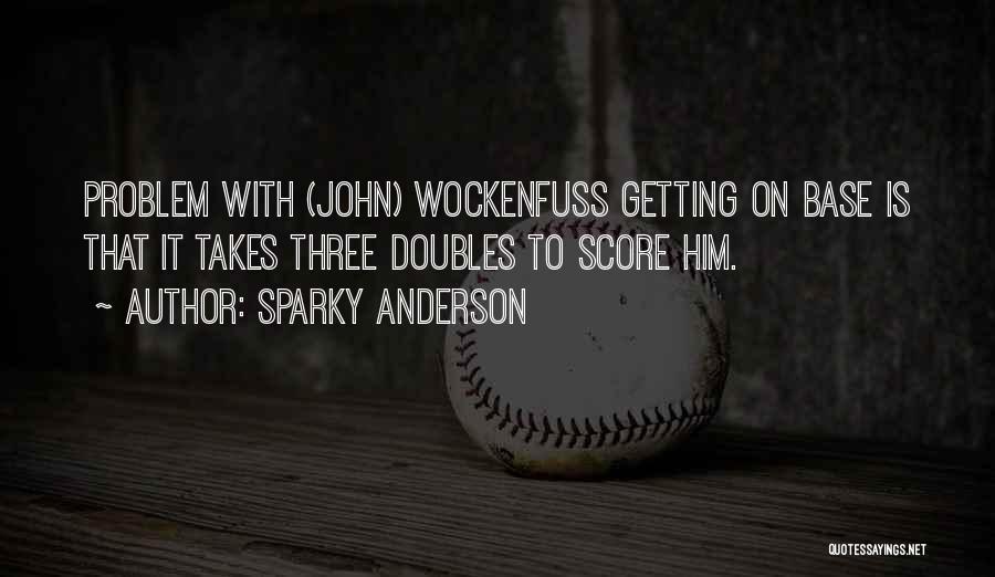 Sparky Anderson Quotes 1072253