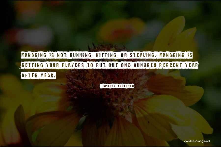 Sparky Anderson Quotes 1182881 Sparky Anderson Quotes 1182881