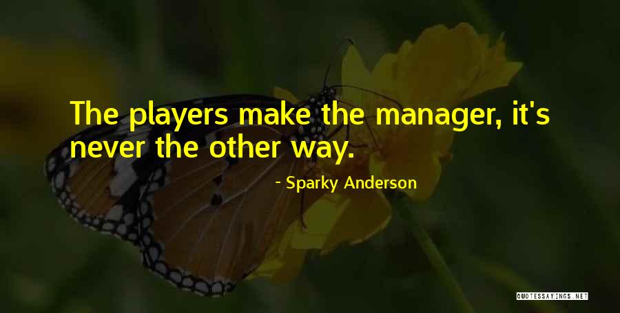 Sparky Anderson Quotes 1476288 Sparky Anderson Quotes 1476288