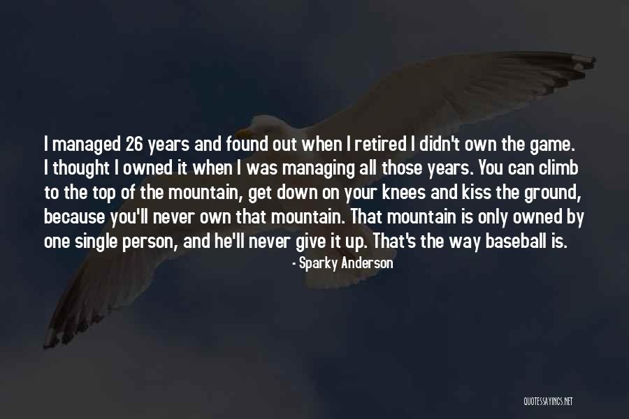 Sparky Anderson Quotes 1543347 Sparky Anderson Quotes 1543347