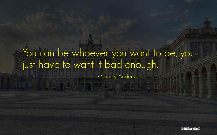 Sparky Anderson Quotes 1661946 Sparky Anderson Quotes 1661946
