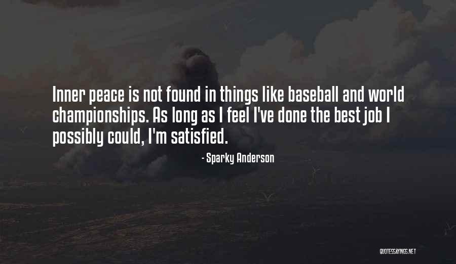 Sparky Anderson Quotes 1744881