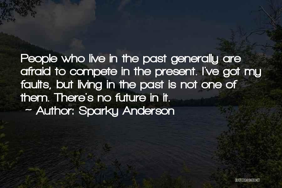 Sparky Anderson Quotes 1770445