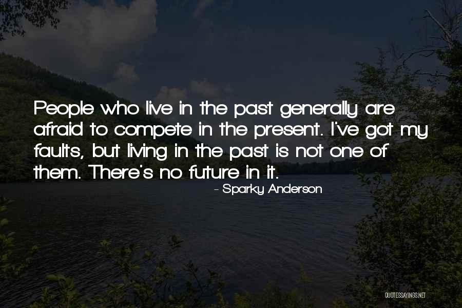 Sparky Anderson Quotes 1770445 Sparky Anderson Quotes 1770445