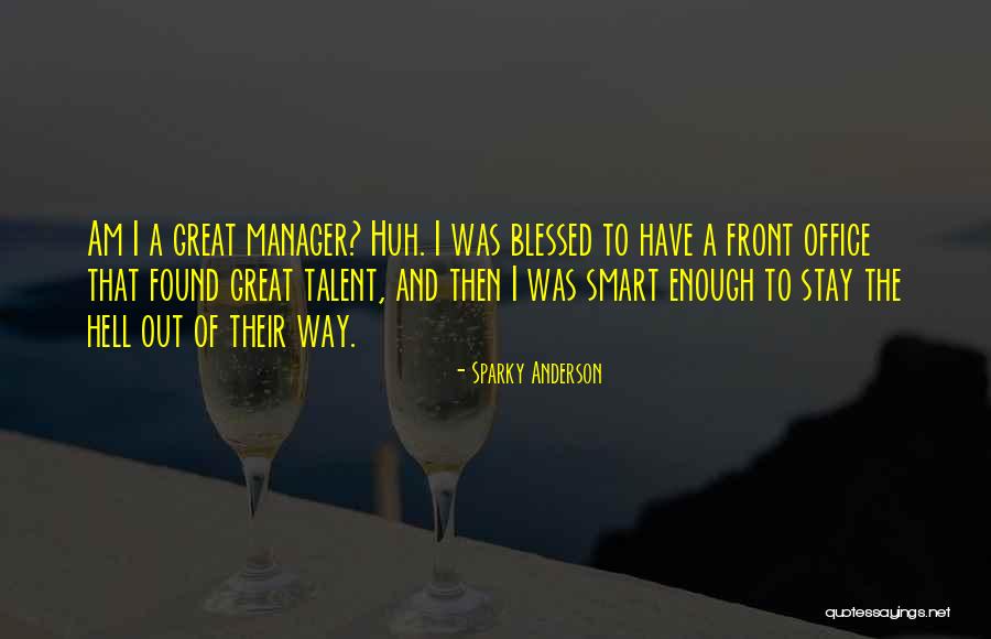 Sparky Anderson Quotes 1910064 Sparky Anderson Quotes 1910064