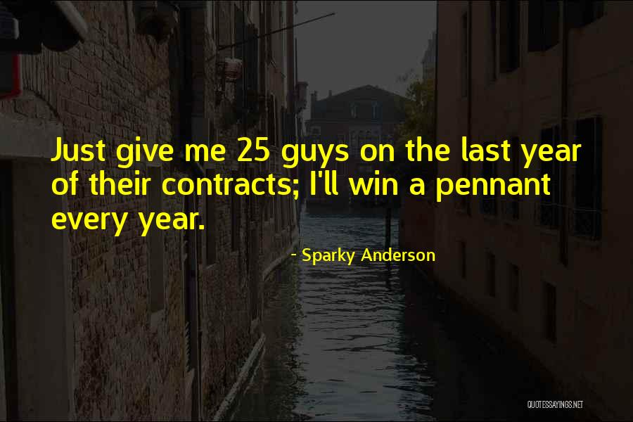 Sparky Anderson Quotes 2136524 Sparky Anderson Quotes 2136524