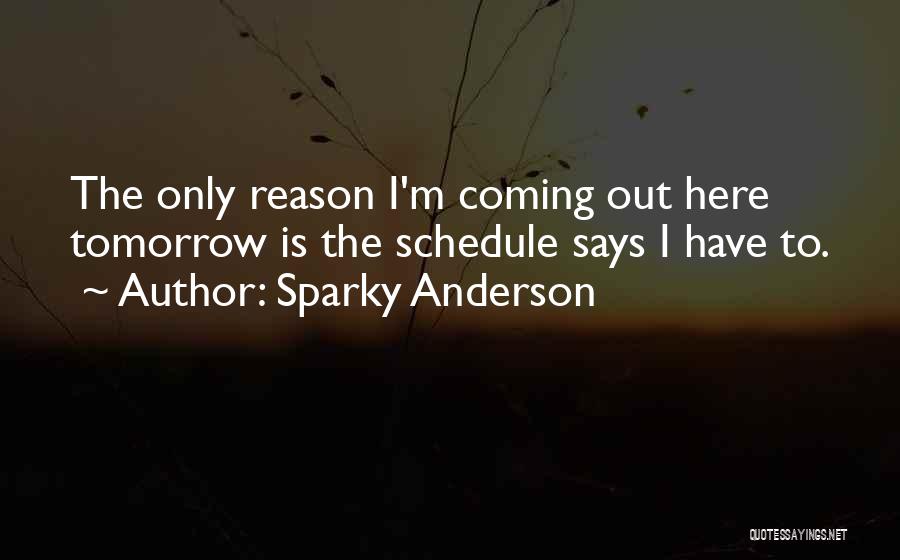 Sparky Anderson Quotes 566105
