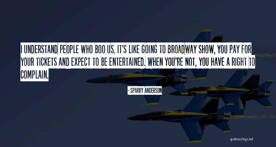 Sparky Anderson Quotes 652249 Sparky Anderson Quotes 652249