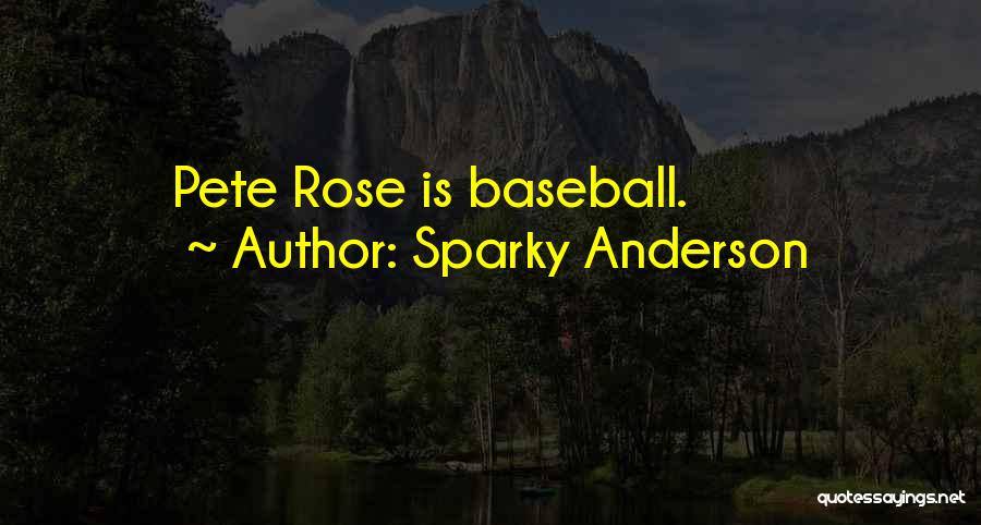 Sparky Anderson Quotes 675836