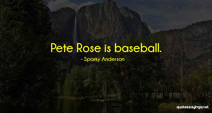 Sparky Anderson Quotes 675836