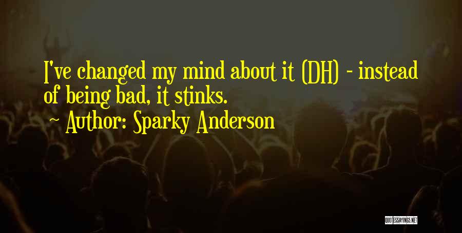 Sparky Anderson Quotes 696034