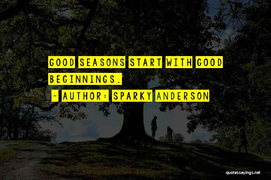 Sparky Quotes By Sparky Anderson
