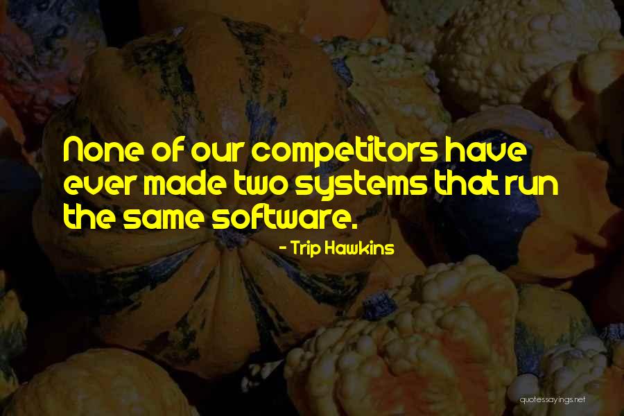 Sparlock Quotes By Trip Hawkins Sparlock Quotes By Trip Hawkins