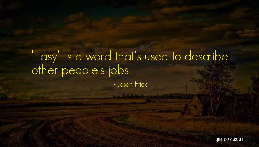 Sparred Fighting Quotes By Jason Fried Sparred Fighting Quotes By Jason Fried