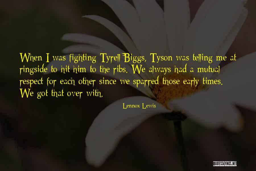 Sparred Quotes By Lennox Lewis Sparred Quotes By Lennox Lewis
