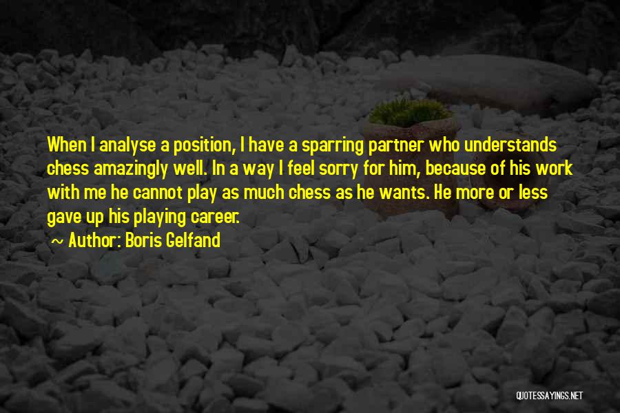 Sparring Quotes By Boris Gelfand