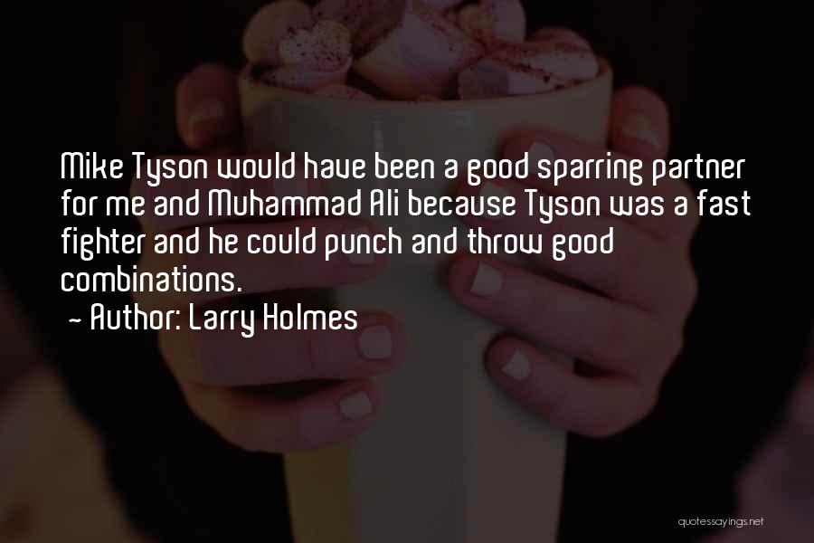 Sparring Quotes By Larry Holmes