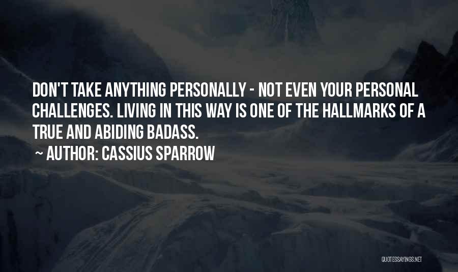 Sparrow Quotes By Cassius Sparrow