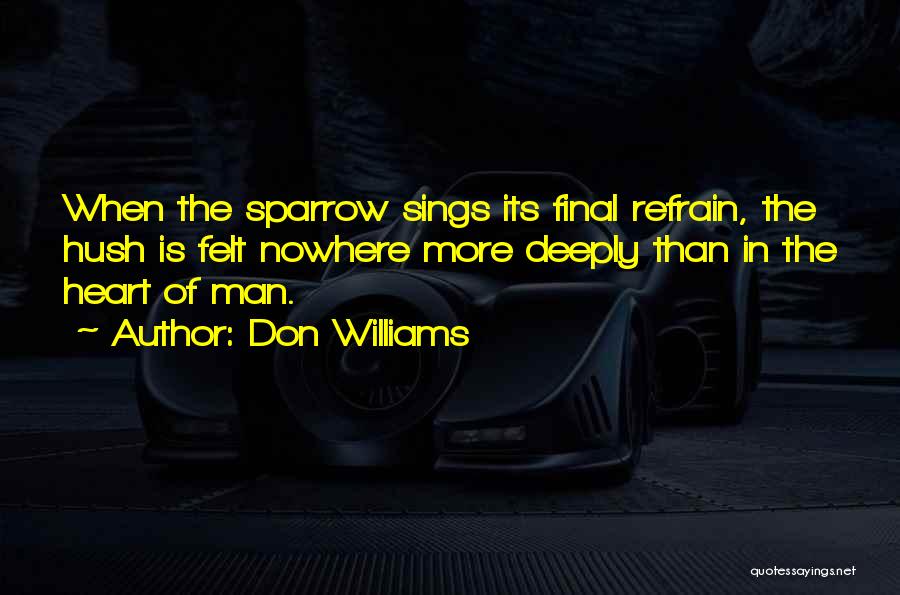 Sparrow Quotes By Don Williams