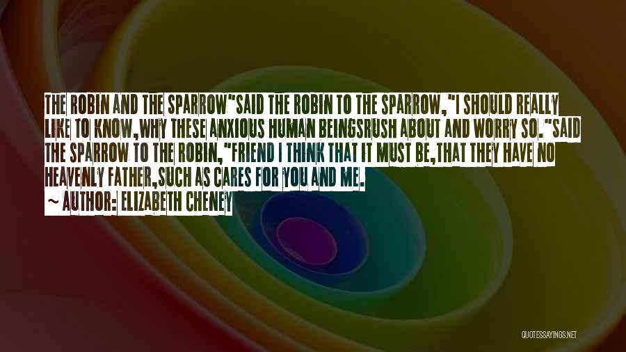 Sparrow Quotes By Elizabeth Cheney