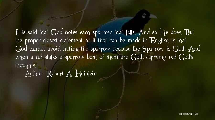 Sparrow Quotes By Robert A. Heinlein