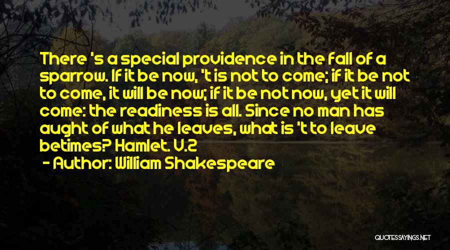 Sparrow Quotes By William Shakespeare